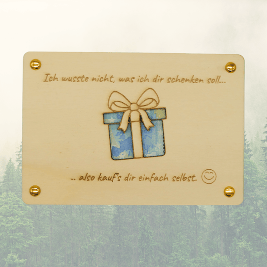Geldgeschenk aus Holz – Ich wusste nicht, was ich dir schenken soll..